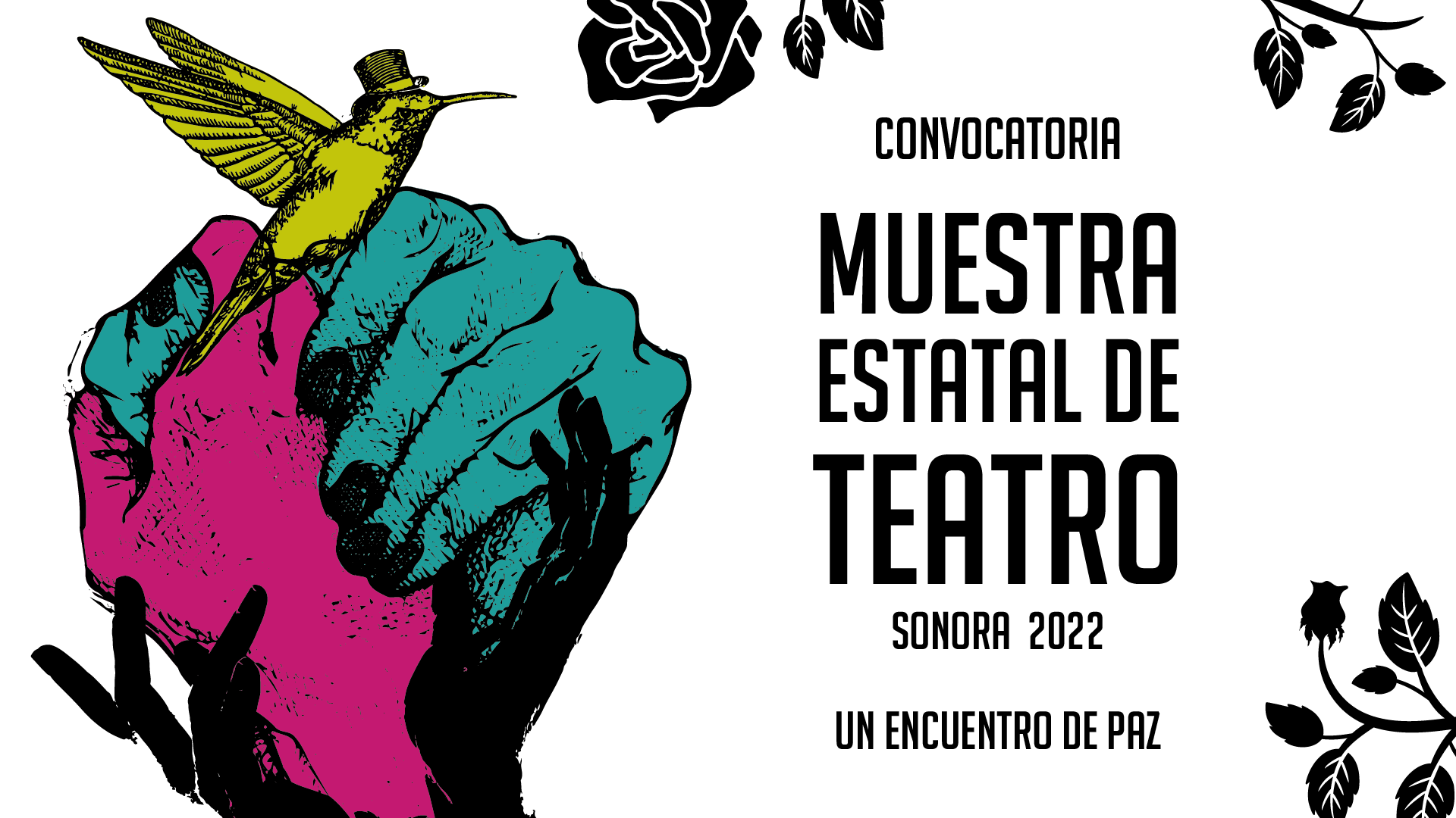 MUESTRA ESTATAL DE TEATRO, SONORA, 2022. Un encuentro de paz
