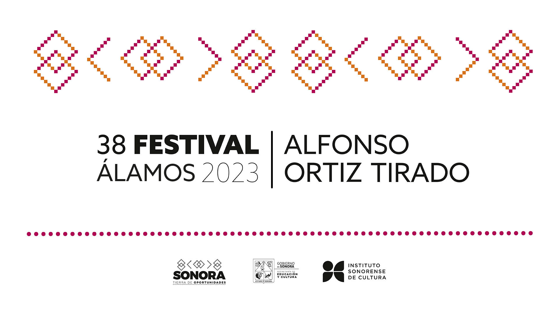 38 FESTIVAL  ALFONSO ORTIZ TIRADO, ÁLAMOS 2023